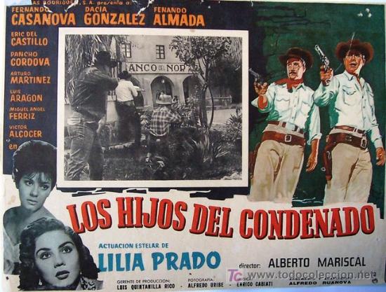 Los Hijos Del Condenado 1964 [Eric del Castillo, Lilia Prado]